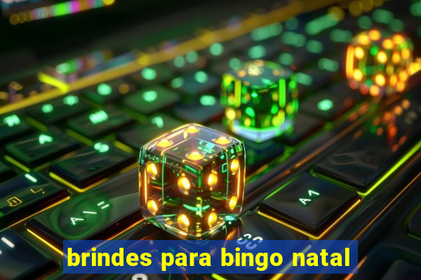 brindes para bingo natal